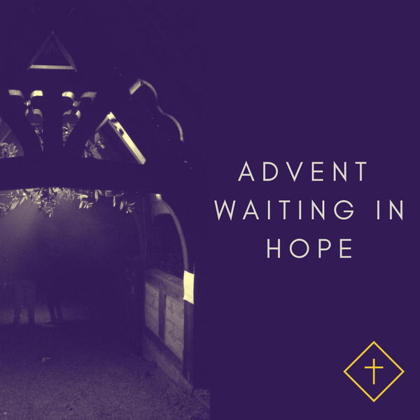 Advent Waiting in Hope
